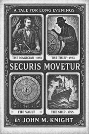 Securis Movetur : A Tale For Long Evenings cover image