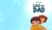 Like My Dad cover image