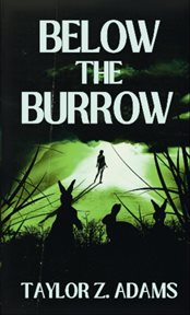 Below the Burrow : A Cosmic Horror Novella cover image