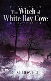 The Witch of White Bay Cove cover image