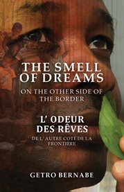 The Smell of Dreams on the Other Side of the Border cover image