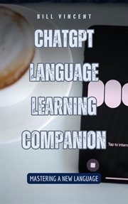 ChatGPT Language Learning Companion : Mastering a New Language cover image