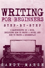 Writing for Beginners : Step-by-Step2 Manuscripts in 1 Book E. Writing cover image