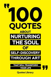 100 Quotes About Celebrating the Journey of Self-Discovery and Growth : That Will Transform Your cover image