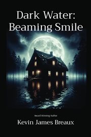 Dark Water : Beaming Smile cover image