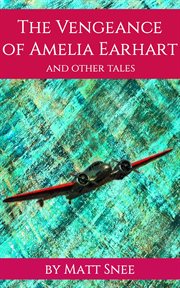 The Vengeance of Amelia Earhart cover image
