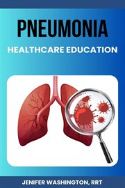 Pneumonia Education for Healthcare Providers cover image