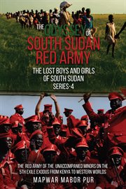 The Odyssey of South Sudan Red Army : Series-4 cover image