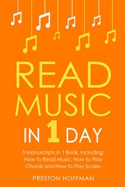 Read Music : In 1 Day - Bundle - The Only 3 Books You Need to Learn How to Read Music Notes and Reading Sheet Mus. Music (Hoffman) cover image