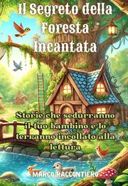 Il Segreto della Foresta Incantata
