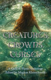 Creatures, Crowns, & Curses cover image