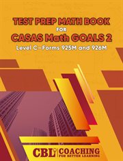 Test Prep Math Book for CASAS Math GOALS 2 Level C-Forms 925M and 926M cover image