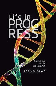 Life in Progress : The First Step into the Left-Hand Path cover image