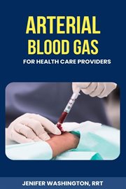 Arterial Blood Gas for healthcare Providers cover image