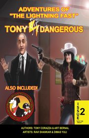 Adventures of "The Lightning Fast" Tony Dangerous "Into the West!". Volume 2 cover image