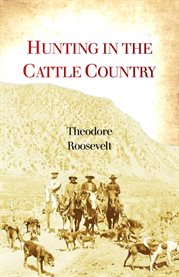 Hunting in the Cattle Country cover image