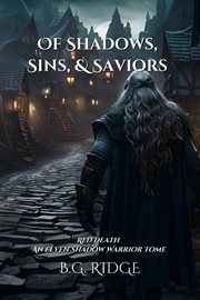 Of Shadows, Sins, & Saviors: Red Death : An Elven Shadow Warrior Tome cover image