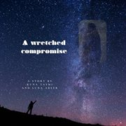 A Wretched Compromise cover image