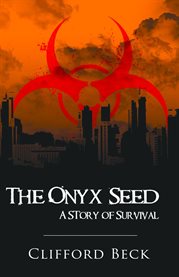 The Onyx Seed - a Story of Survival cover image