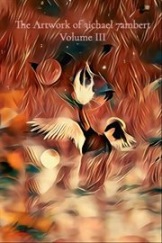 The Artwork of 3ichael 7ambert, Volume III cover image