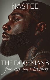 The Dopeman's Fine Ass Son's Brothers cover image