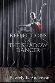 Reflections of the Shadow Dancer cover image