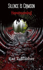 Silence Is Crimson : Homecoming cover image