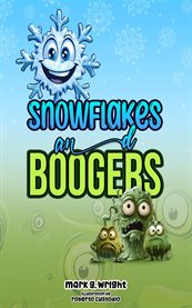 Snowflakes and Boogers cover image