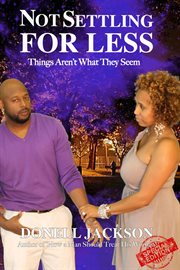 Not Settling for Less : Thing's Aren't cover image