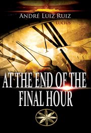 At the End of the Final Hour cover image