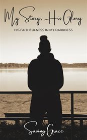My Story, His Glory cover image