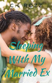 Sleeping With My Married Ex cover image