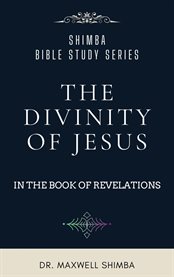 The Divinity of Jesus in the Book of Revelation cover image