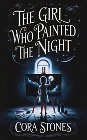 The Girl Who Painted the Night cover image
