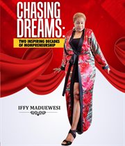 Chasing Dreams : Two Inspiring Decades of Mompreneurship cover image