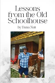 Lessons From the Old Schoolhouse cover image