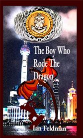 The Boy Who Rode the Dragon cover image