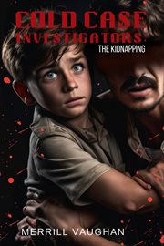 Cold Case Investigators : The Kidnapping cover image