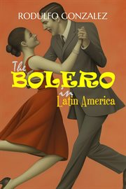 The Bolero in Latin America cover image