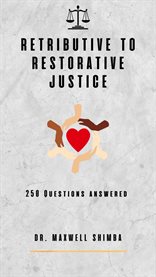 Retributive to Restorative Justice cover image