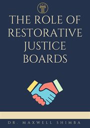 The Role of Restorative Justice Boards cover image