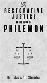 Restorative Justice in the Book of Philemon cover image