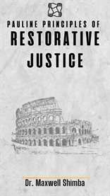 Pauline Principles of Restorative Justice cover image