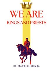 We Are Kings and Priests cover image