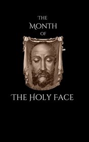 The Month of the Holy Face cover image