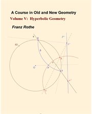 A Course in Old and New Geometry: Volume V : Hyperbolic Geometry cover image