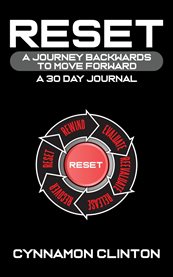 Reset : A Journey Backwards to Move Forward - a 30 Day Journal cover image