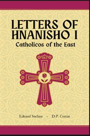 Letters of Hnanisho I, Catholicos of the East cover image