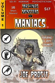 Machines Monster and Maniacs Volume I cover image