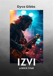 Izvi : A Rock Star cover image